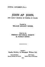 					View No. 6 (1907): John Ap John, and early records of Friends in Wales
				