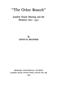 					View No. 34 (1975): "The Other Branch": London Yearly Meeting and the Hicksites 1827-1912
				